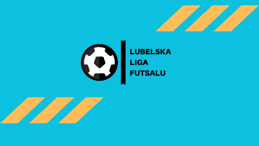 Lubelska Liga Futsalu - terminy wpłat i przesłania formularza